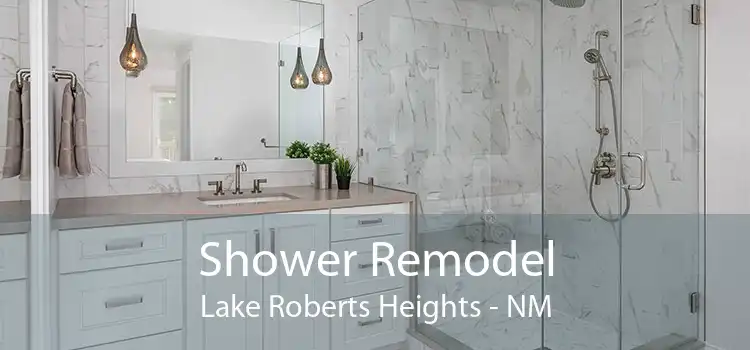 Shower Remodel Lake Roberts Heights - NM