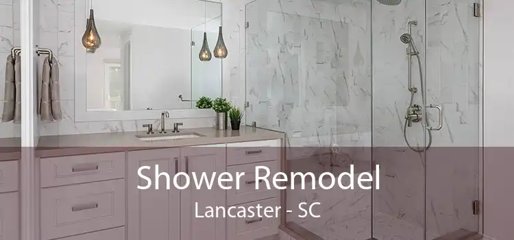 Shower Remodel Lancaster - SC