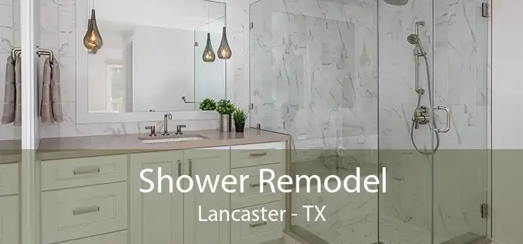 Shower Remodel Lancaster - TX