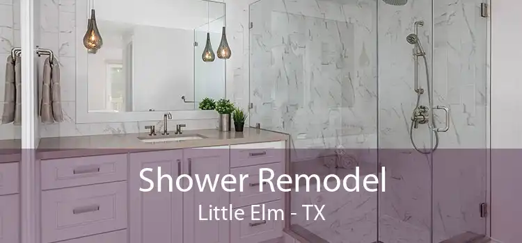 Shower Remodel Little Elm - TX