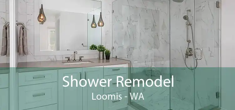 Shower Remodel Loomis - WA