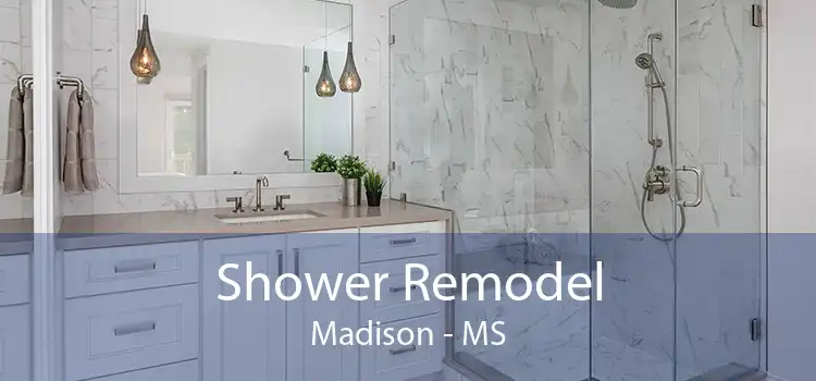 Shower Remodel Madison - MS