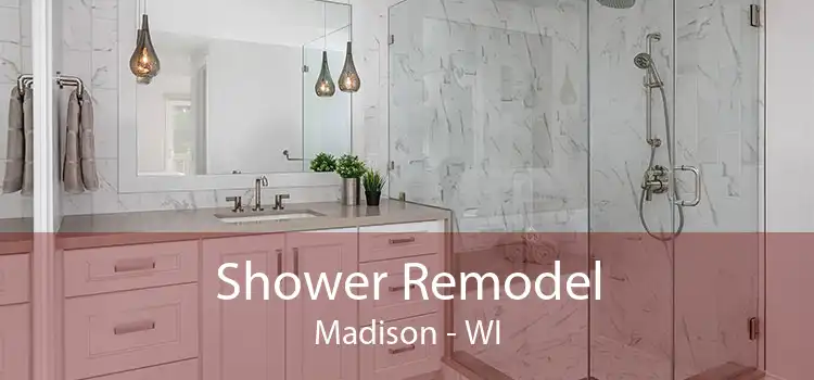 Shower Remodel Madison - WI