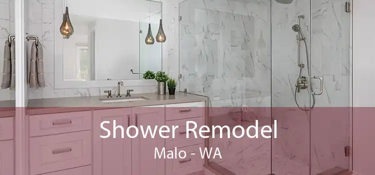 Shower Remodel Malo - WA