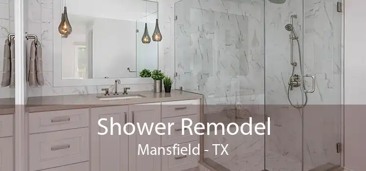 Shower Remodel Mansfield - TX