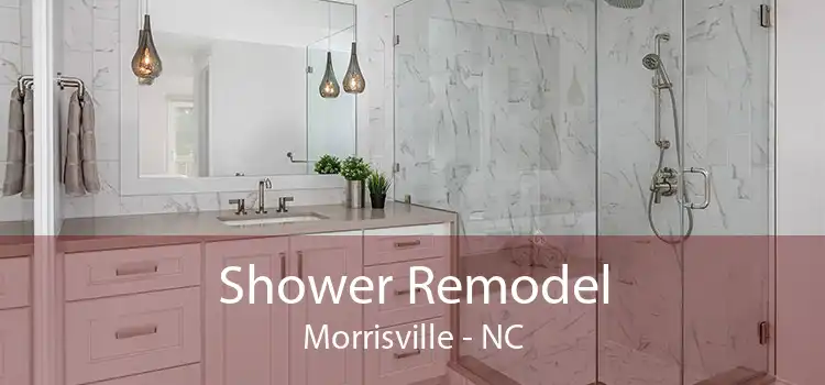 Shower Remodel Morrisville - NC