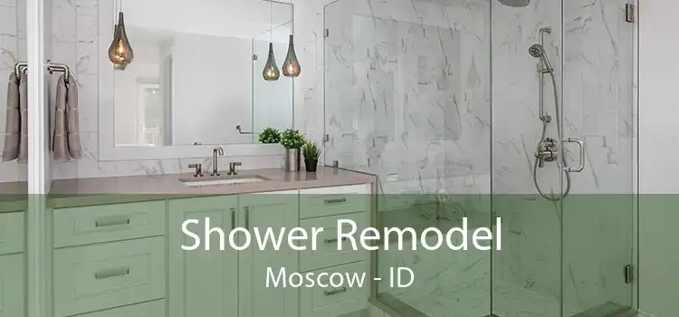 Shower Remodel Moscow - ID