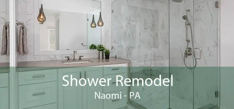 Shower Remodel Naomi - PA