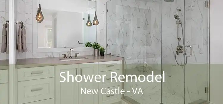 Shower Remodel New Castle - VA