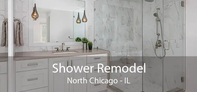 Shower Remodel North Chicago - IL