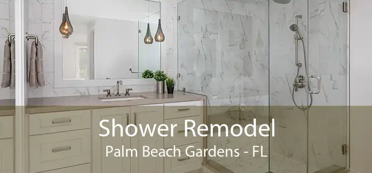 Shower Remodel Palm Beach Gardens - FL