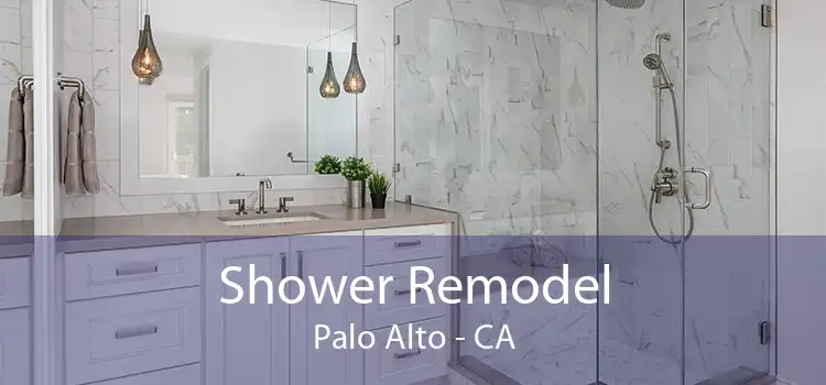 Shower Remodel Palo Alto - CA