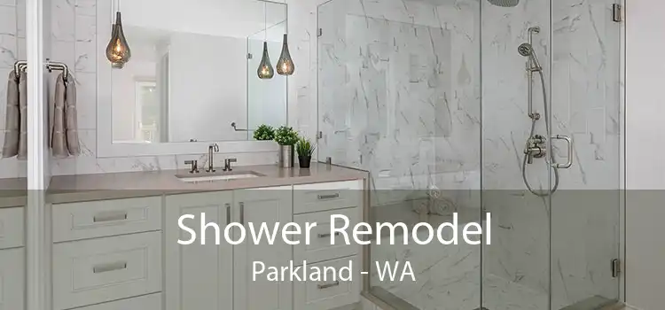 Shower Remodel Parkland - WA