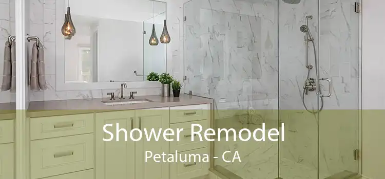 Shower Remodel Petaluma - CA
