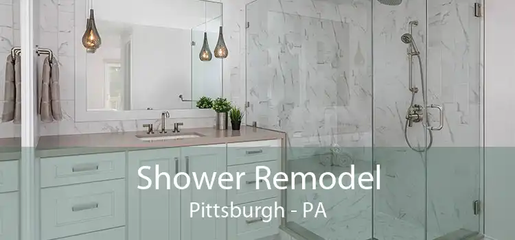 Shower Remodel Pittsburgh - PA