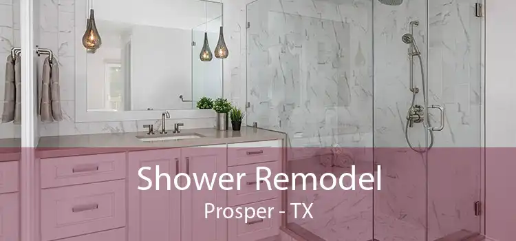 Shower Remodel Prosper - TX