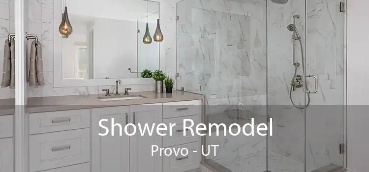 Shower Remodel Provo - UT