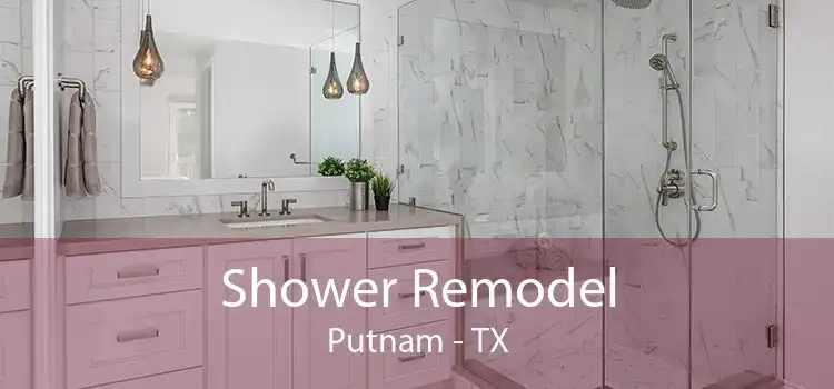 Shower Remodel Putnam - TX