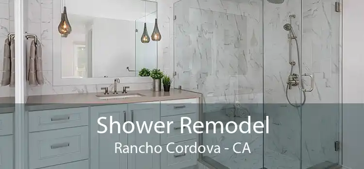 Shower Remodel Rancho Cordova - CA