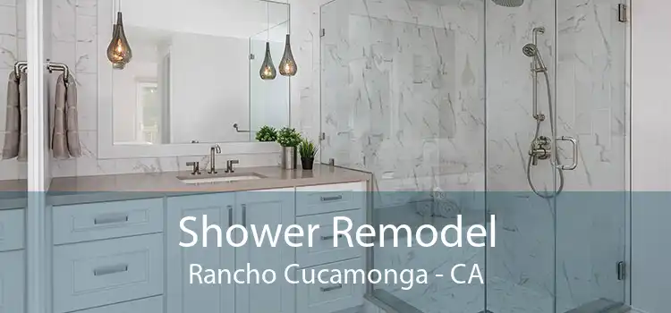 Shower Remodel Rancho Cucamonga - CA