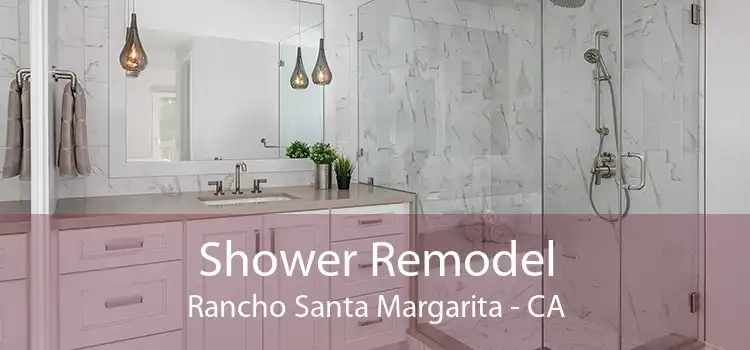 Shower Remodel Rancho Santa Margarita - CA