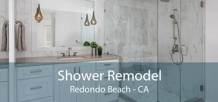 Shower Remodel Redondo Beach - CA