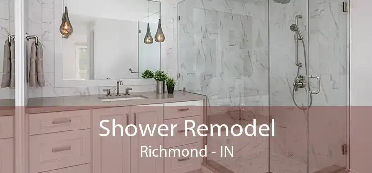 Shower Remodel Richmond - IN