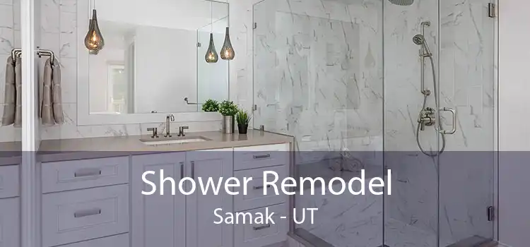 Shower Remodel Samak - UT
