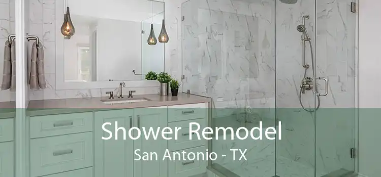 Shower Remodel San Antonio - TX