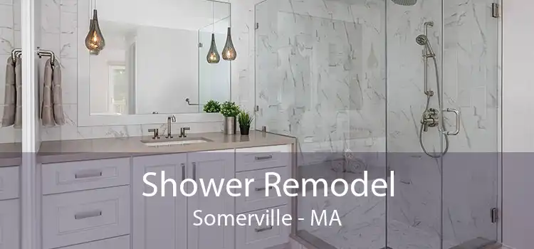 Shower Remodel Somerville - MA