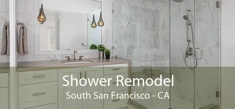 Shower Remodel South San Francisco - CA