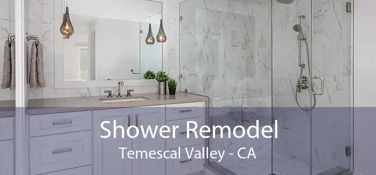Shower Remodel Temescal Valley - CA