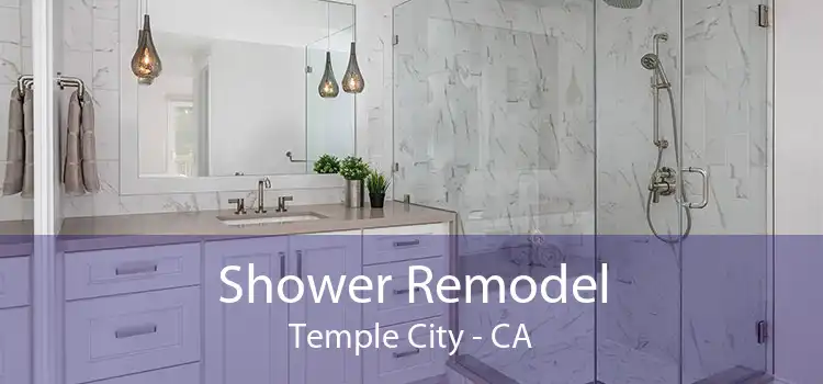 Shower Remodel Temple City - CA