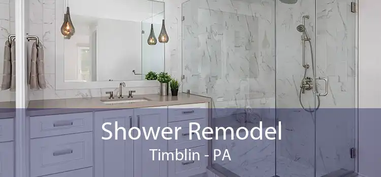 Shower Remodel Timblin - PA