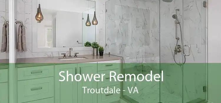 Shower Remodel Troutdale - VA