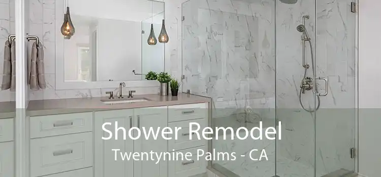 Shower Remodel Twentynine Palms - CA