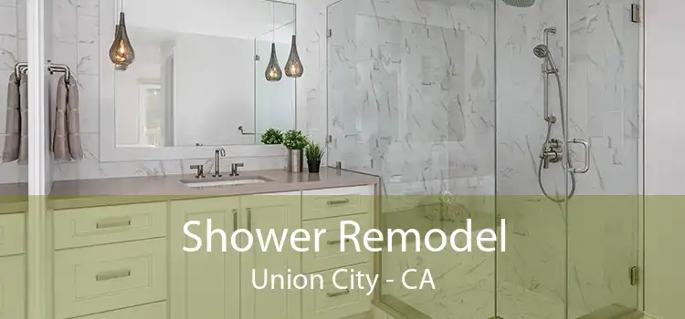 Shower Remodel Union City - CA