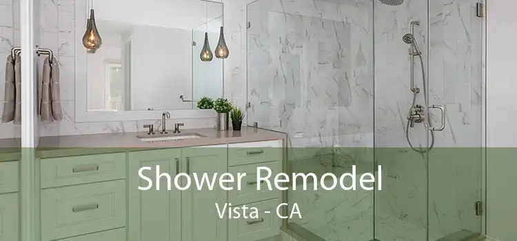 Shower Remodel Vista - CA