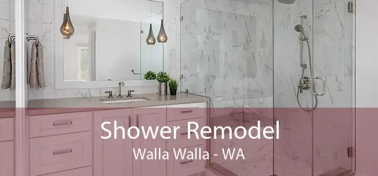 Shower Remodel Walla Walla - WA