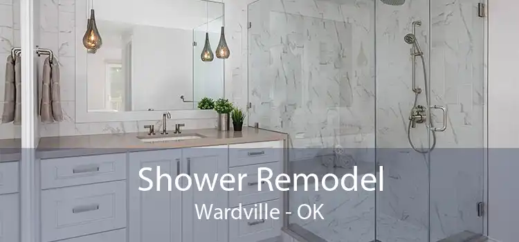 Shower Remodel Wardville - OK