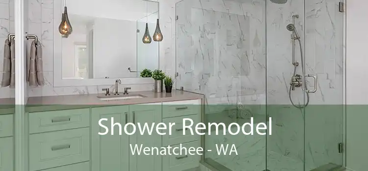 Shower Remodel Wenatchee - WA