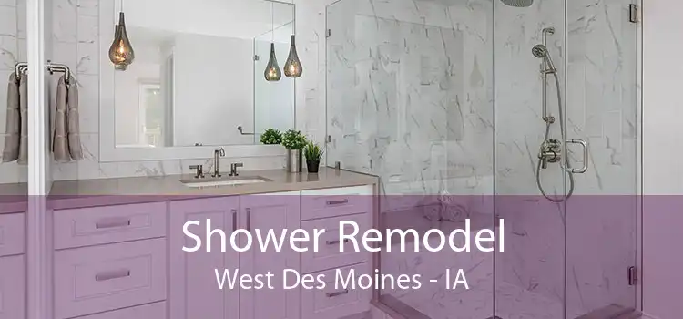Shower Remodel West Des Moines - IA