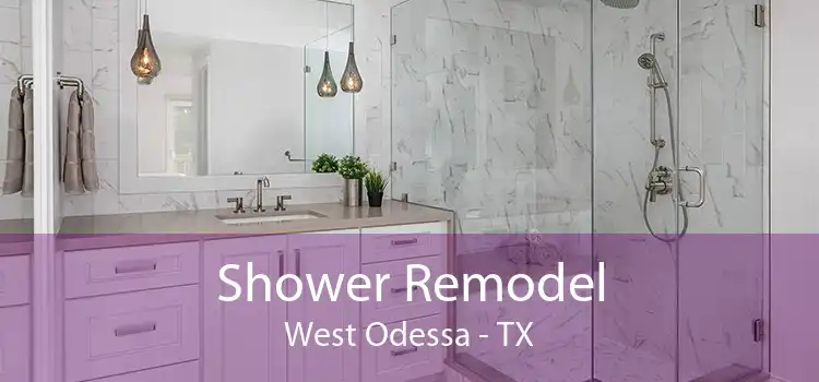 Shower Remodel West Odessa - TX