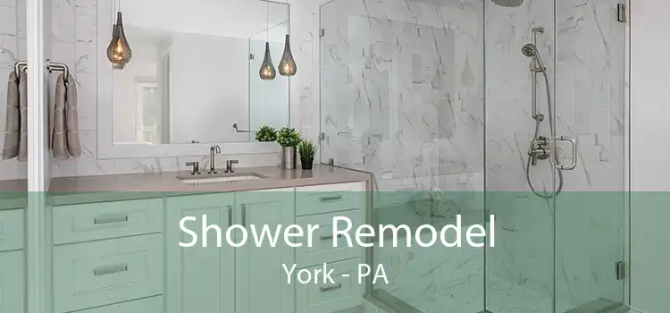 Shower Remodel York - PA